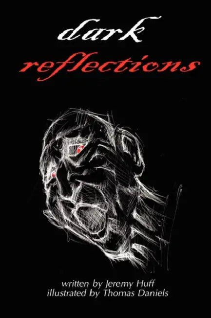 Dark Reflections by Jeremy Huff