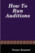 How To Run Auditions by Tamar Kummel