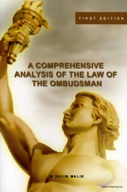 A Comprehensive Analysis of the Law of the Ombudsman by Mohammad Salim Malik