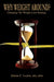 Why Weight Around? Changing The Weight Loss Strategy by Mph Lewis