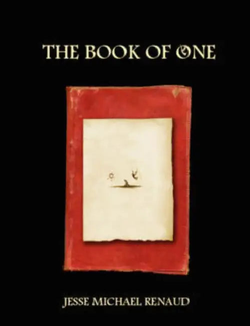 The Book of One by Jesse Michael Renaud