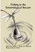 Fishing in the Entomological Stream by J. Green, L. Murdock, T. Heidel