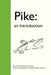Pike: An Introduction by H. William, III Welliver