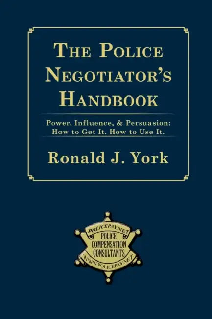 The Police Negotiator's Handbook by Ronald J. York