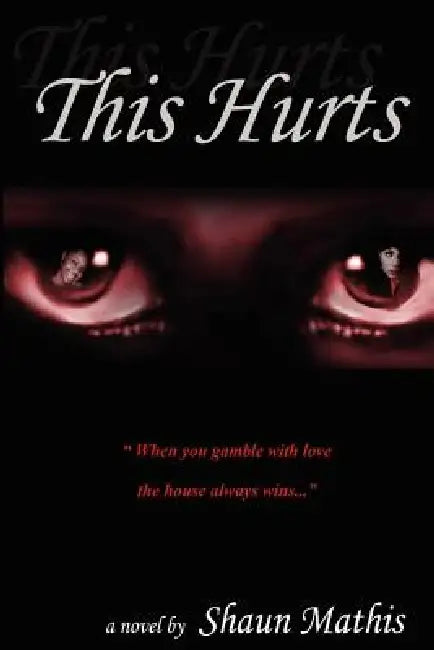 This Hurts by Shaun Mathis