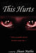 This Hurts by Shaun Mathis