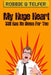 My Huge Heart Still Has No Room For You by Robbie Q. Telfer