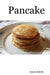 Pancake by James Kaleda