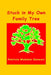 Stuck In My Own Family Tree by Patricia Webster Stewart