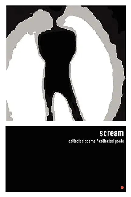 Scream by Collected Poets