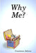 Why Me? by Constance Adams