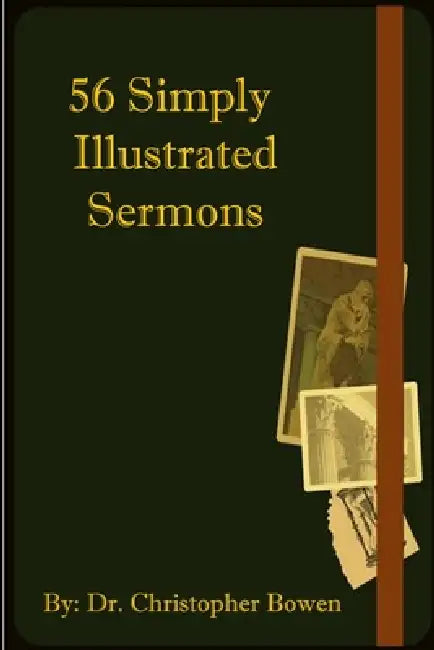 56 Simply Illustrated Sermons by Chris Bowen