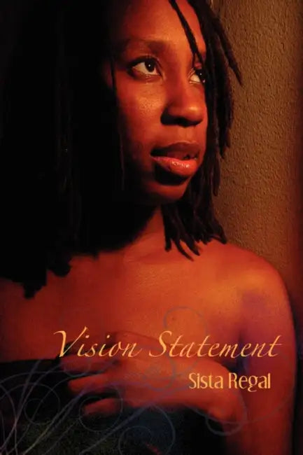 Vision Statement by Sista Regal