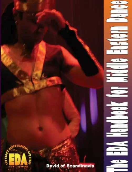 The EDA Handbook for Middle Eastern Dance by David Of Scandinavia