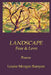 LANDSCAPE / Fear & Love by Louise Runyon