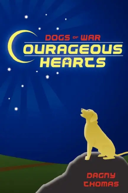Courageous Hearts by Dagny Thomas
