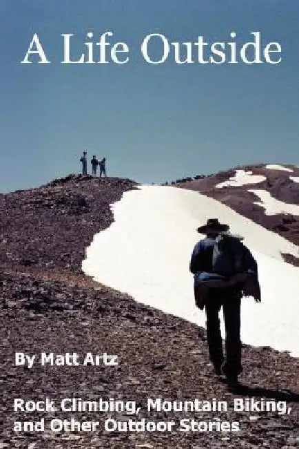 A Life Outside by Matt Artz
