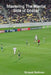 Mastering The Mental Side Of Soccer by Ernest Solivan