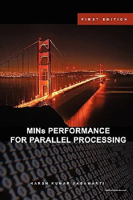MINs PERFORMANCE FOR PARALLEL PROCESSING by Harsh Sadawarti