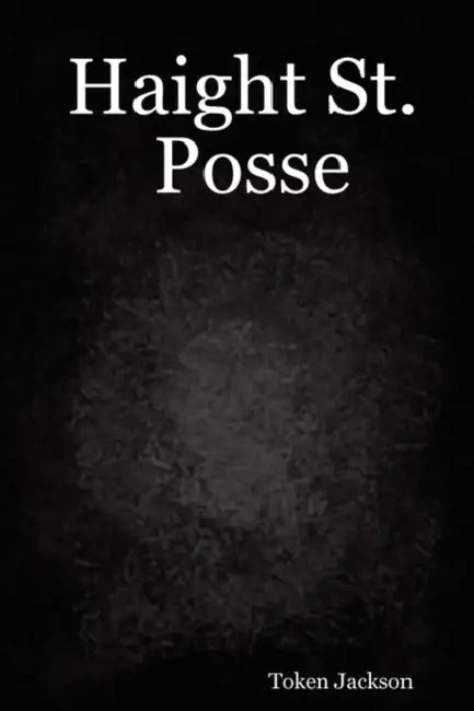 Haight St. Posse by Token Jackson