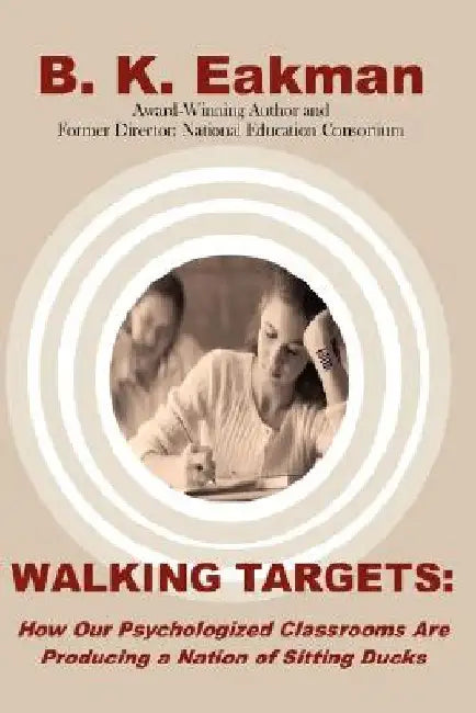 Walking Targets by B. K. Eakman