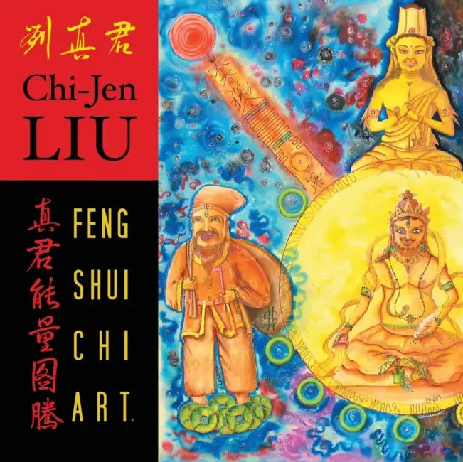 Feng Shui Chi Art by Chi-Jen Liu