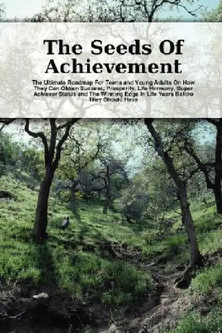 The Seeds Of Achievement by Scott Nicholson