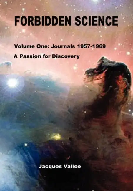 Forbidden Science - Volume One by Jacques Vallee