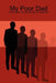 My Poor Dad (Soft-Cover) by James Paul Aka Pablo
