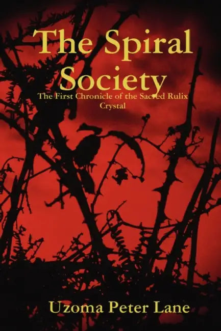 The Spiral Society by Uzoma Lane