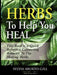 Herbs to Help You Heal by Sylvia Gill