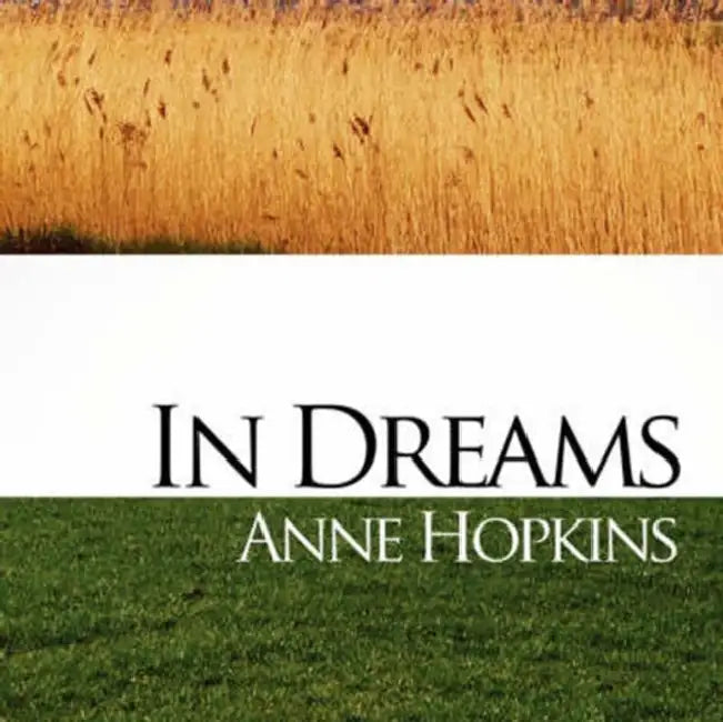 In Dreams by Anne Hopkins
