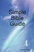 Simple Bible Guide by Phil Sanders