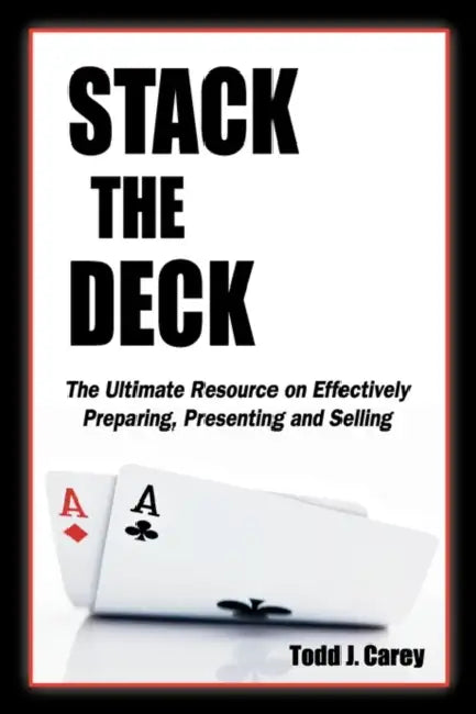 Stack The Deck by Todd J. Carey