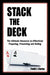 Stack The Deck by Todd J. Carey