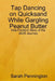Tapdancing on Quicksand While Gargling Peanut Butter by Sarah Pennington