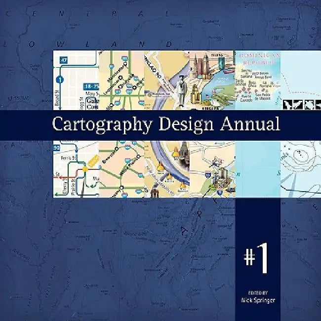Cartography Design Annual #1 by Nick Springer
