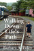 Walking Down Life's Path - Memoirs by Barbara Foley