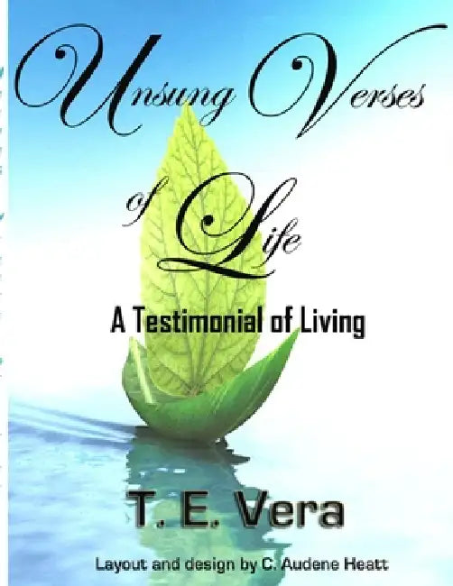 Unsung Verses of Life by T. E. Vera