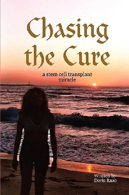 Chasing the Cure by Doris Razo