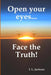 Open your eyes...Face the truth! by I. L. Jackson