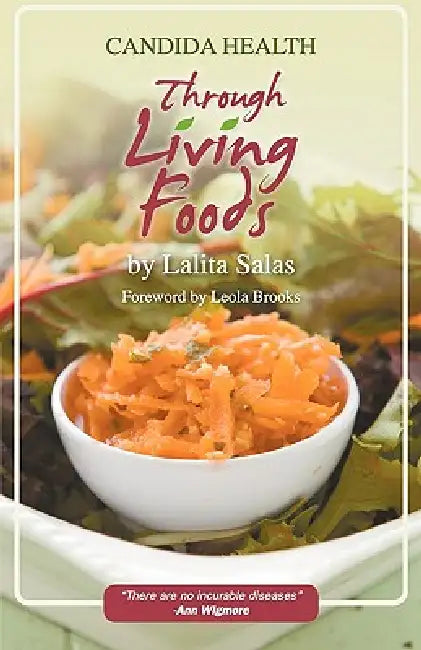 Candida Health Through Living Foods by Lalita Salas, Michele M. Jarvey