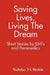 Saving Lives, Living the Dream by Nicholas Hoskin