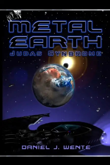 Metal Earth: Judas Syndrome by Daniel J. Wente