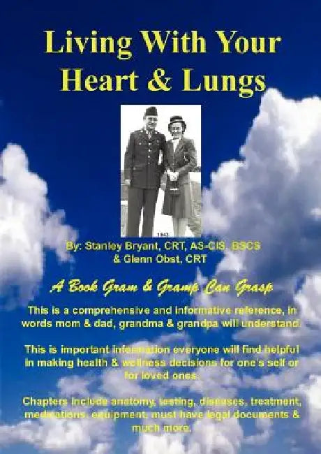 Living With Your Heart & Lungs by Stanley Bryant, Glen Obst