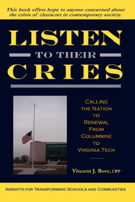 Listen To Their Cries by Vincent J. Bove