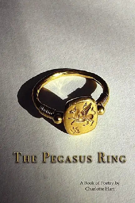The Pegasus Ring by Charlotte Hart
