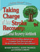 Taking Charge of Your Stroke Recovery: A Personal Recovery Workbook by Roger Maxwell Kathy And Daveda Lamont