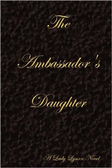 The Ambassador's Daughter - Black by Lady Lynxx