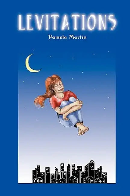 Levitations by Pamela Martin